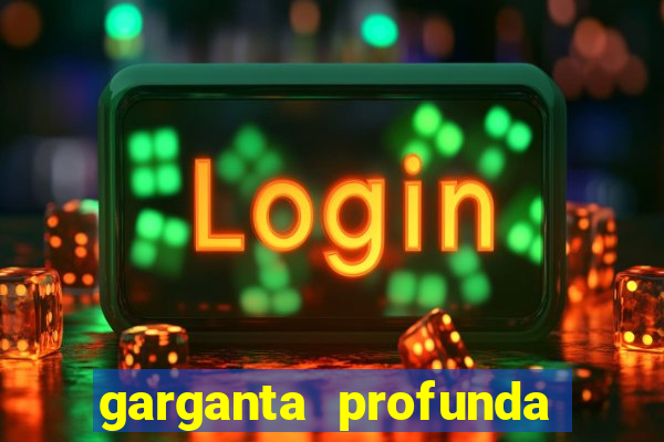 garganta profunda porto alegre